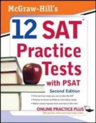  McGraw-Hill's 12 SAT Practice Tests and PSAT