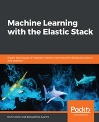  Machine Learning with the Elastic Stack
