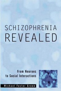 Schizophrenia Revealed