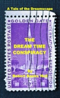  The Dream Time Conspiracy