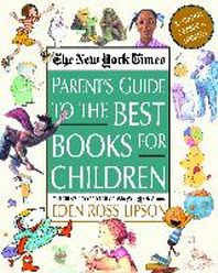 New York Times Parent's Guide to the Best Books for Children