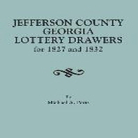  Jefferson County, Georgia, Lottery Drawers for 1827 and 1832