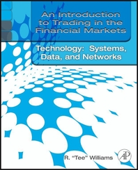  An Introduction to Trading in the Financial Markets  Trading, Markets, Instruments, and Processes