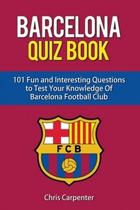  FC Barcelona Quiz Book