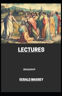  Gerald Massey's Lectures