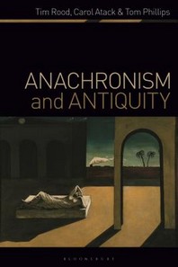  Anachronism and Antiquity