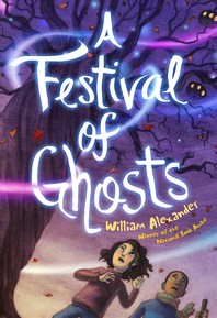  A Festival of Ghosts a Festival of Ghosts