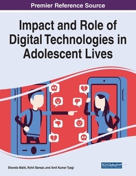  Impact and Role of Digital Technologies in Adolescent Lives