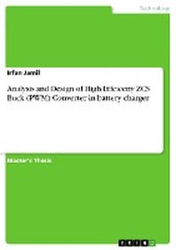  Analysis and Design of High Effeiceny ZCS Buck (PWM) Converter in battery charger