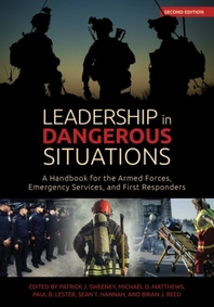  Leadership in Dangerous Situations Second Edition