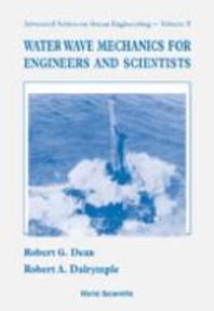  Water Wave Mechanics for Engineers and Scientists