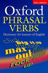  Oxford Phrasal Verbs Dictionary : For Learners of English