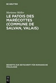  Le Patois Des Marecottes (Commune de Salvan, Valais)