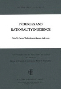  Progress and Rationality in Science