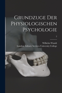  Grundzuge Der Physiologischen Psychologie [electronic Resource]; 2