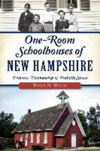 One-Room Schoolhouses of New Hampshire