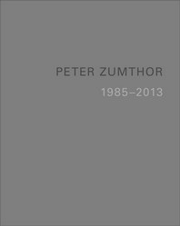 Peter Zumthor 1986-2012