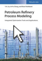  Petroleum Refinery Process Modeling