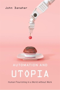  Automation and Utopia