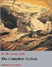  The Complete Fiction of H. P. Lovecraft