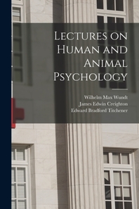  Lectures on Human and Animal Psychology [electronic Resource]