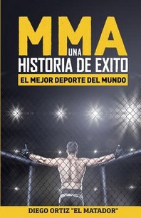  MMA, una historia de exito