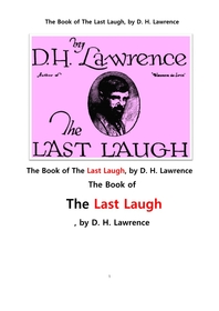 D. H. 로렌스의 마지막 웃음. The Book of The Last Laugh, by D. H. Lawrence