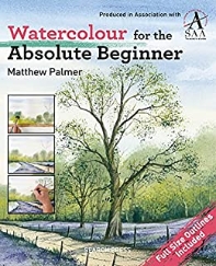  Watercolour for the Absolute Beginner