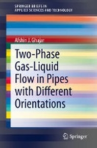  Two-Phase Gas-Liquid Flow in Pipes with Different Orientations