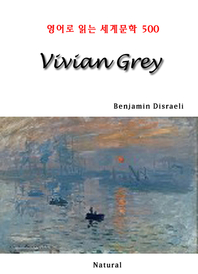  Vivian Grey (영어로 읽는 세계문학 500)