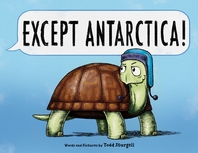  Except Antarctica