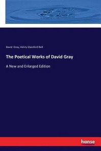  The Poetical Works of David Gray