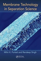  Membrane Technology in Separation Science