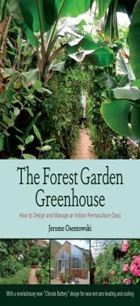  The Forest Garden Greenhouse