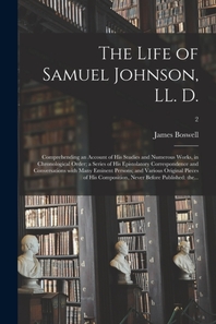  The Life of Samuel Johnson, LL. D.
