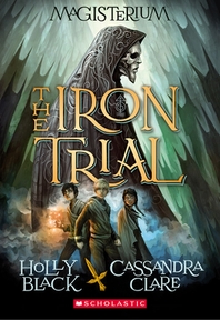  The Iron Trial (Magisterium #1)
