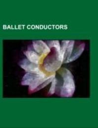  Ballet Conductors