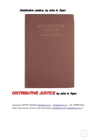  분배적정의.Distributive Justice, by John A. Ryan