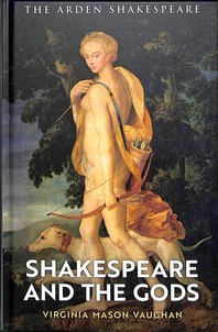  Shakespeare and the Gods