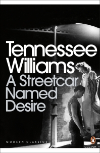 A Streetcar Named Desire (Modern Classics)