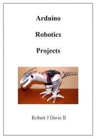  Arduino Robotics Projects