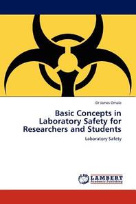  Basic Concepts in Laboratory Safety for Researchers and Students