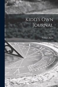  Kidd's Own Journal; v.1 (1852)