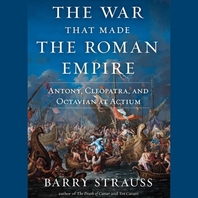  The War That Made the Roman Empire