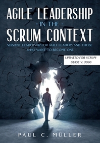  Agile Leadership in the  Scrum context  (Updated for Scrum Guide V. 2020)