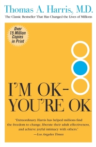  I'm Ok--You're Ok