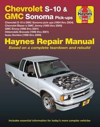  Chevrolet S-10 & GMC Sonoma Pick-Ups (94-04). Includes S-10 Blazer & GMC Jimmy (95-05), GMC Envoy (98-01) & Olds Bravada/Isuzu Hombre (96-01) Haynes R