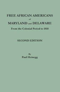  Free African Americans of Maryland and Delaware. Second Edition