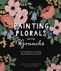  Painting Florals with Gouache