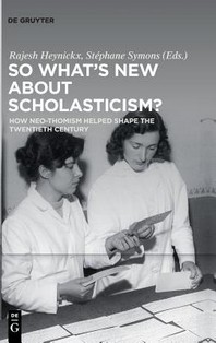  So What's New About Scholasticism?